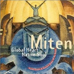 Митен - Global Heart Native Soul